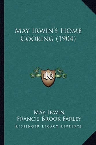 Cover image for May Irwin's Home Cooking (1904)