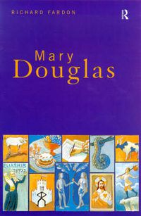 Cover image for Mary Douglas: An Intellectual Biography