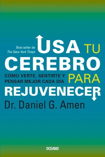 Cover image for USA Tu Cerebro Para Rejuvenecer