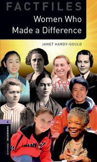 Cover image for Oxford Bookworms Library Factfiles: Level 4:: Women Who Made a Difference