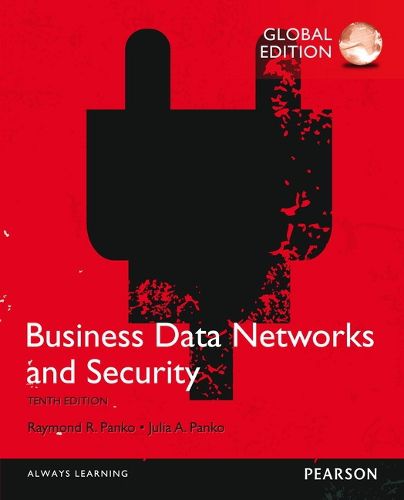 Cover image for Business Data Networks and Security, Global Edition