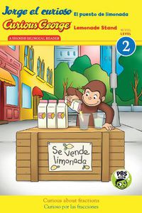 Cover image for Jorge el curioso El puesto de limonada (Bilingual)  CGTV Reader, Level 2