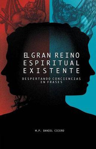 Cover image for El Gran Reino Espiritual Existente: Despertando Conciencias En Frases