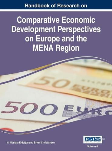 Cover image for Handbook of Research on Comparative Economic Perspectives on Europe and the MENA Region