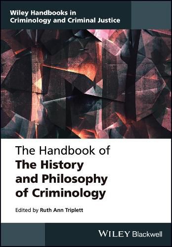 Cover image for The Handbook of the History and Philosophy of Criminology