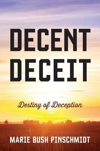 Cover image for Decent Deceit: Destiny of Deception