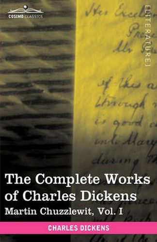 Cover image for The Complete Works of Charles Dickens (in 30 Volumes, Illustrated): Martin Chuzzlewit, Vol. I