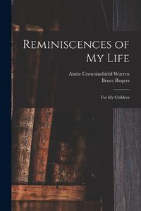 Cover image for Reminiscences of My Life: for My Children