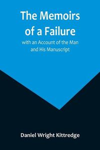 Cover image for The Memoirs of a Failure