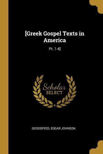 Cover image for [Greek Gospel Texts in America