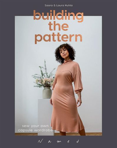 Cover image for Building the Pattern: Sew Your Own Capsule Wardrobe