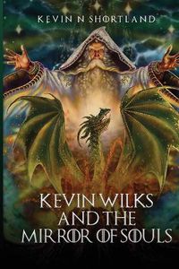 Cover image for Kevin Wilks and the Mirror of Souls