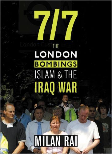 Cover image for 7/7: The London Bombings, Islam and the Iraq War
