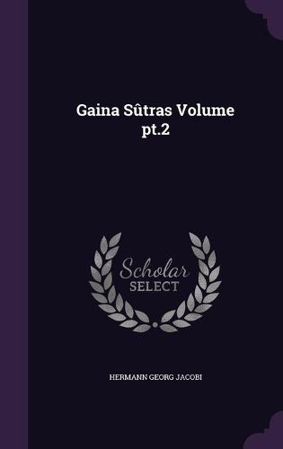 Cover image for Gaina Sutras Volume PT.2