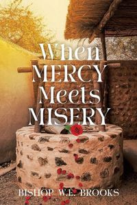 Cover image for When Mercy Meets Misery