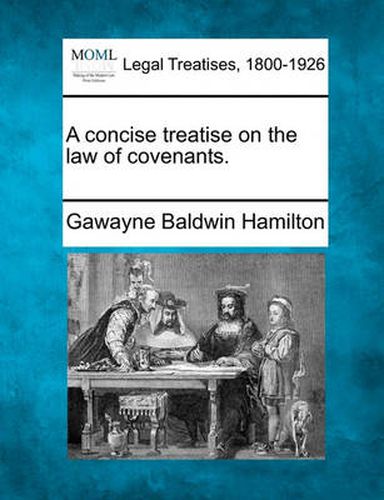 Cover image for A Concise Treatise on the Law of Covenants.