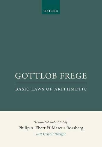 Gottlob Frege: Basic Laws of Arithmetic