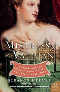 Cover image for Mistress of the Vatican: The True Story of Olimpia Maidalchini
