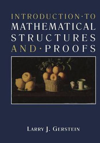 Cover image for Introduction * to Mathematical Structures and * Proofs