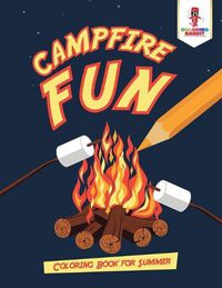 Cover image for Campfire Fun: Coloring Book for Summer