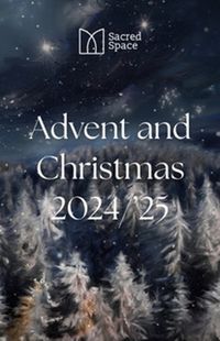 Cover image for Sacred Space Advent & Christmas 2024-2025