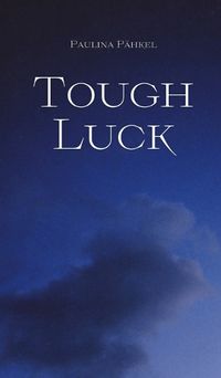 Cover image for Tough Luck