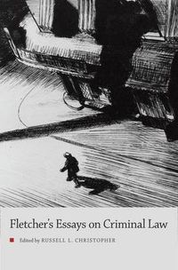 Cover image for George Fletcher's Essays on Criminal Law