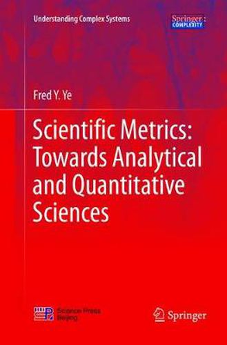 Cover image for Scientific Metrics: Towards Analytical and Quantitative Sciences