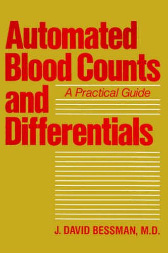 Cover image for Automated Blood Counts and Differentials: A Practical Guide