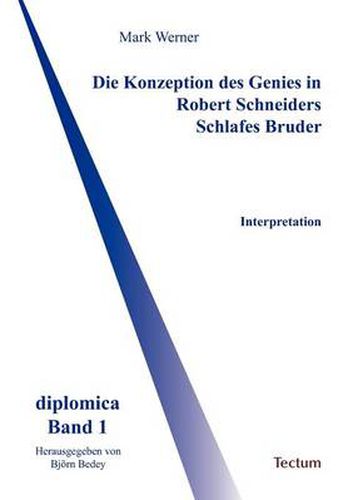 Cover image for Die Konzeption des Genies in Robert Schneiders Schlafes Bruder