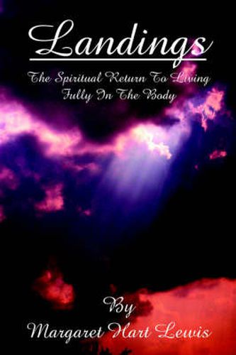 Cover image for Landings: The Spiritual Return To Living Fully In The Body