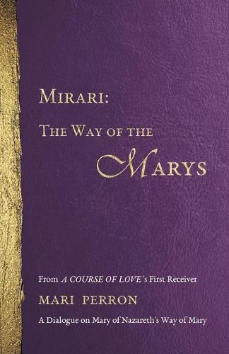 Cover image for Mirari: The Way of the Marys