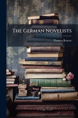 Cover image for The German Novelists