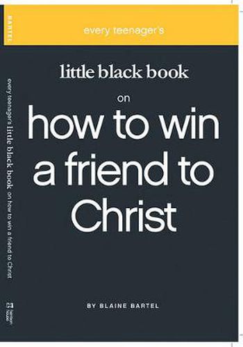 Little Black Book on How to Win a Friend to Christ