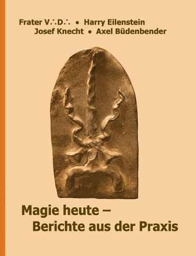 Cover image for Magie heute - Berichte aus der Praxis