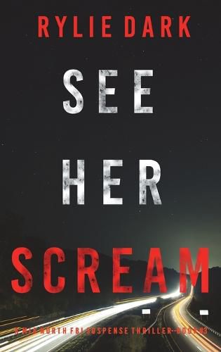 Cover image for See Her Scream (A Mia North FBI Suspense Thriller-Book Three)