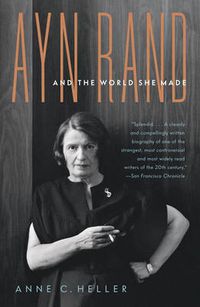 Cover image for Ayn Rand and the World She Made