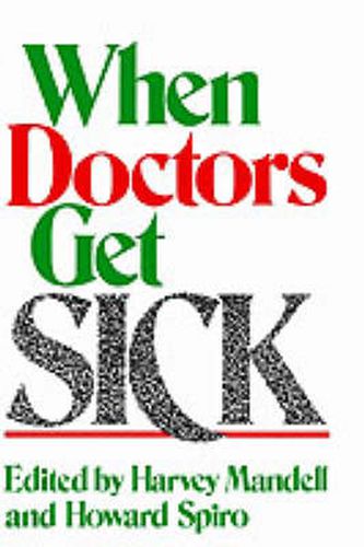 Cover image for When Doctors Get Sick