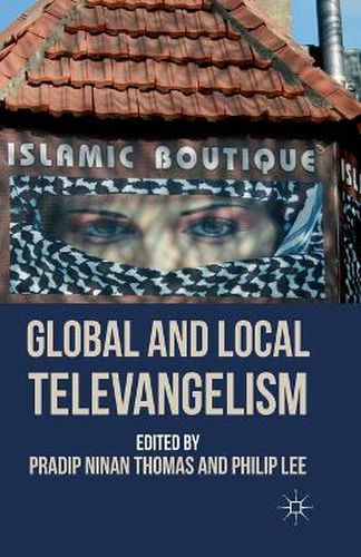 Cover image for Global and Local Televangelism