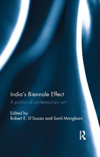 Cover image for India's Biennale Effect: A politics of contemporary art