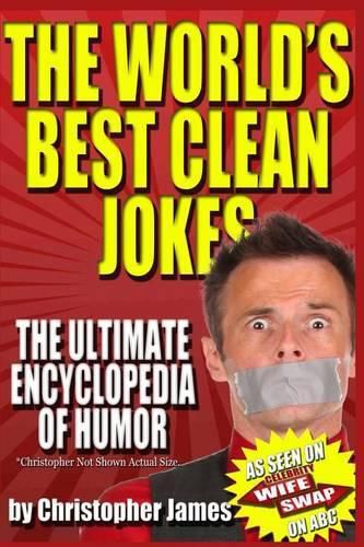 Cover image for The World's Best Clean Jokes: The Ultimate Encyclopedia of Humor