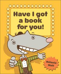 Cover image for Have I Got a Book for You!