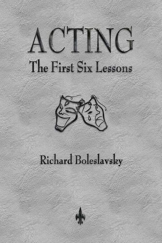 Cover image for Acting: The First Six Lessons