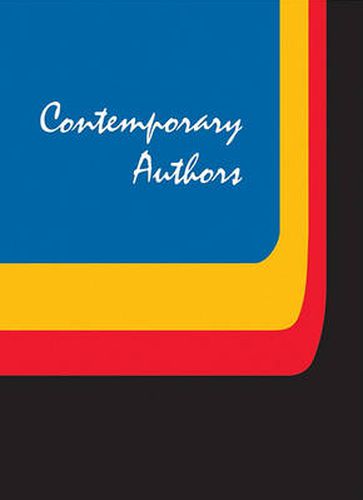 Cover image for Contemporary Authors: A Bio-Bibliographical Guide to Current Writers in Fiction, General Nonfiction, Poetry, Journalism, Drama, Motion Pictures, Television, and Other Field