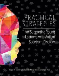 Cover image for Practical Strategies for Supporting Young Learners with Autism Spectrum Disorder