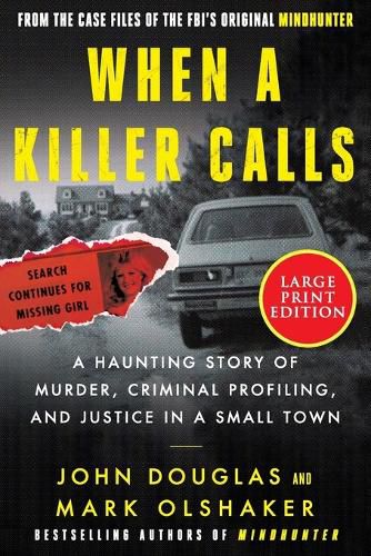 Cover image for When a Killer Calls [Large Print]: A Haunting Story of Murder, Criminal Profiling, and Justice in a Small Town
