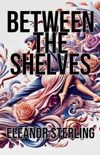 Cover image for Between the Shelves