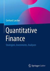 Cover image for Quantitative Finance: Strategien, Investments, Analysen