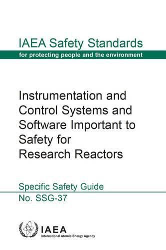 Instrumentation and control systems and software important to safety for research reactors: specific safety guide