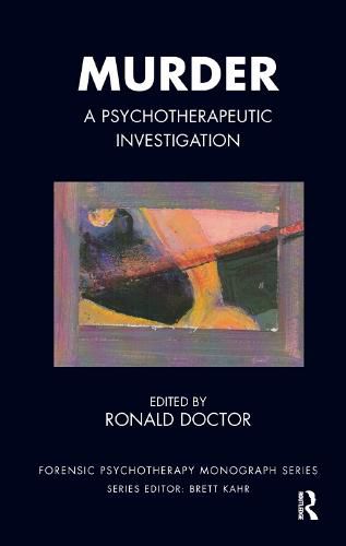 Cover image for Murder: A Psychotherapeutic Investigation